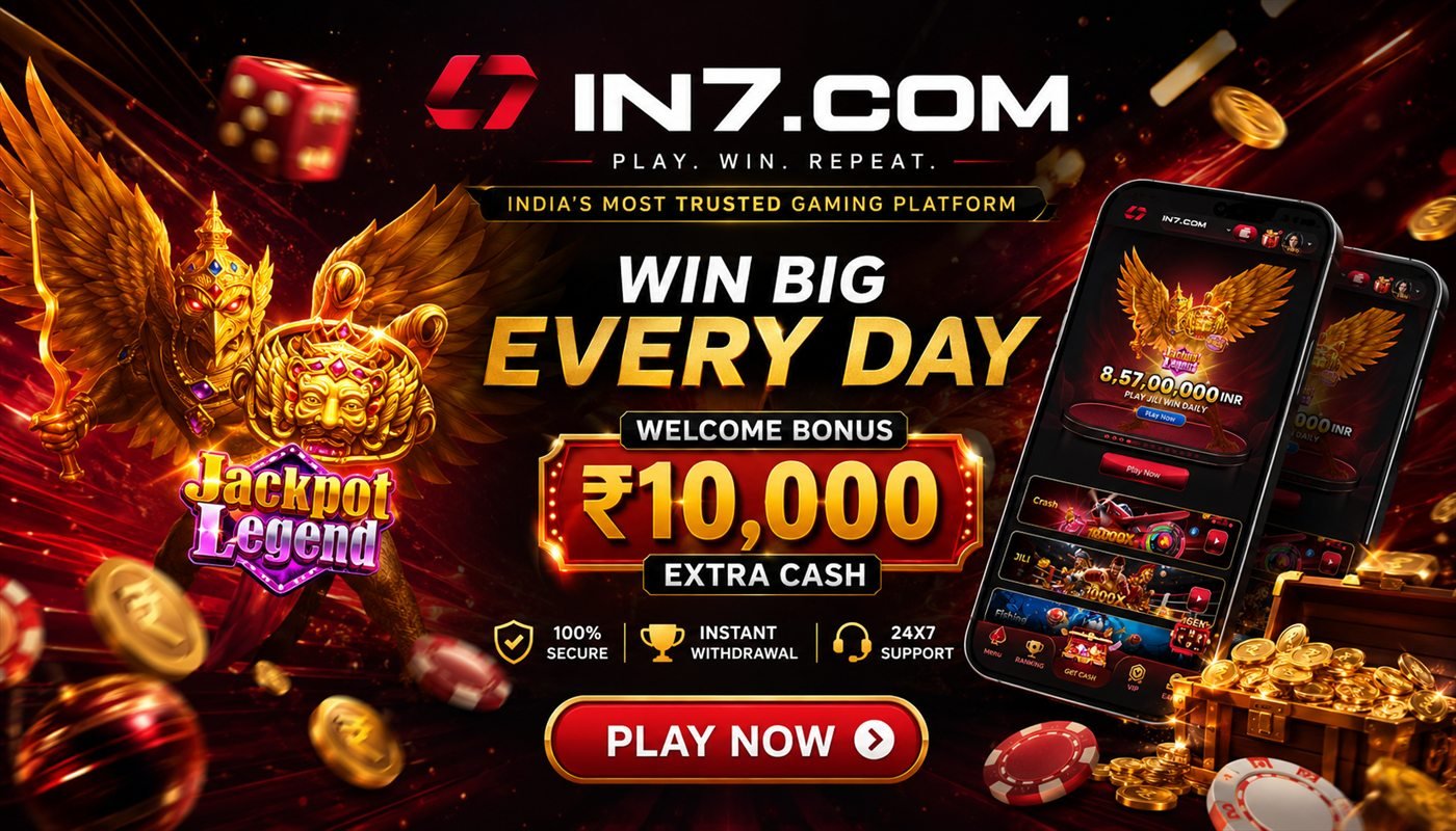 IN7.COM official banner — Win Big Every Day with a ₹10,000 welcome bonus, 100% secure, instant withdrawal and 24x7 support